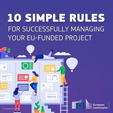 10 Simple Rules for Successfully Managing Your EU-Funded Project